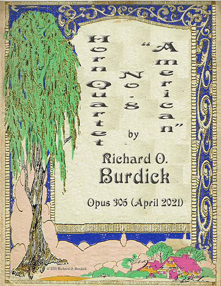 Sheet music cover for Richard Burdick's horn quartet no. 8, op. 305 (2021)