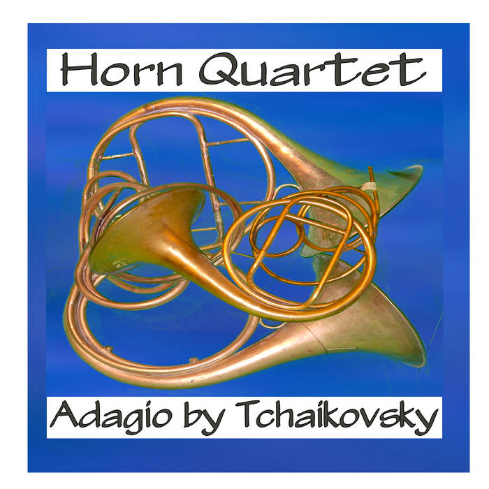 adagio-by-tchaikovsky-for-four-horns